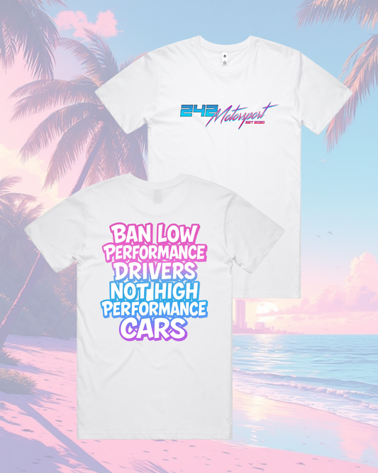 Ban Low Performance Drivers T-Shirt